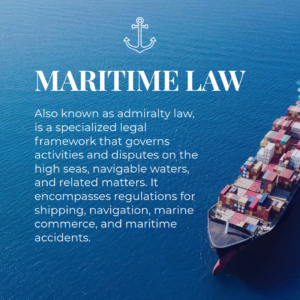 What is Maritime Law? (aka Admiralty)