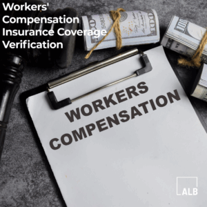 Workers’ Compensation Insurance Coverage Verification