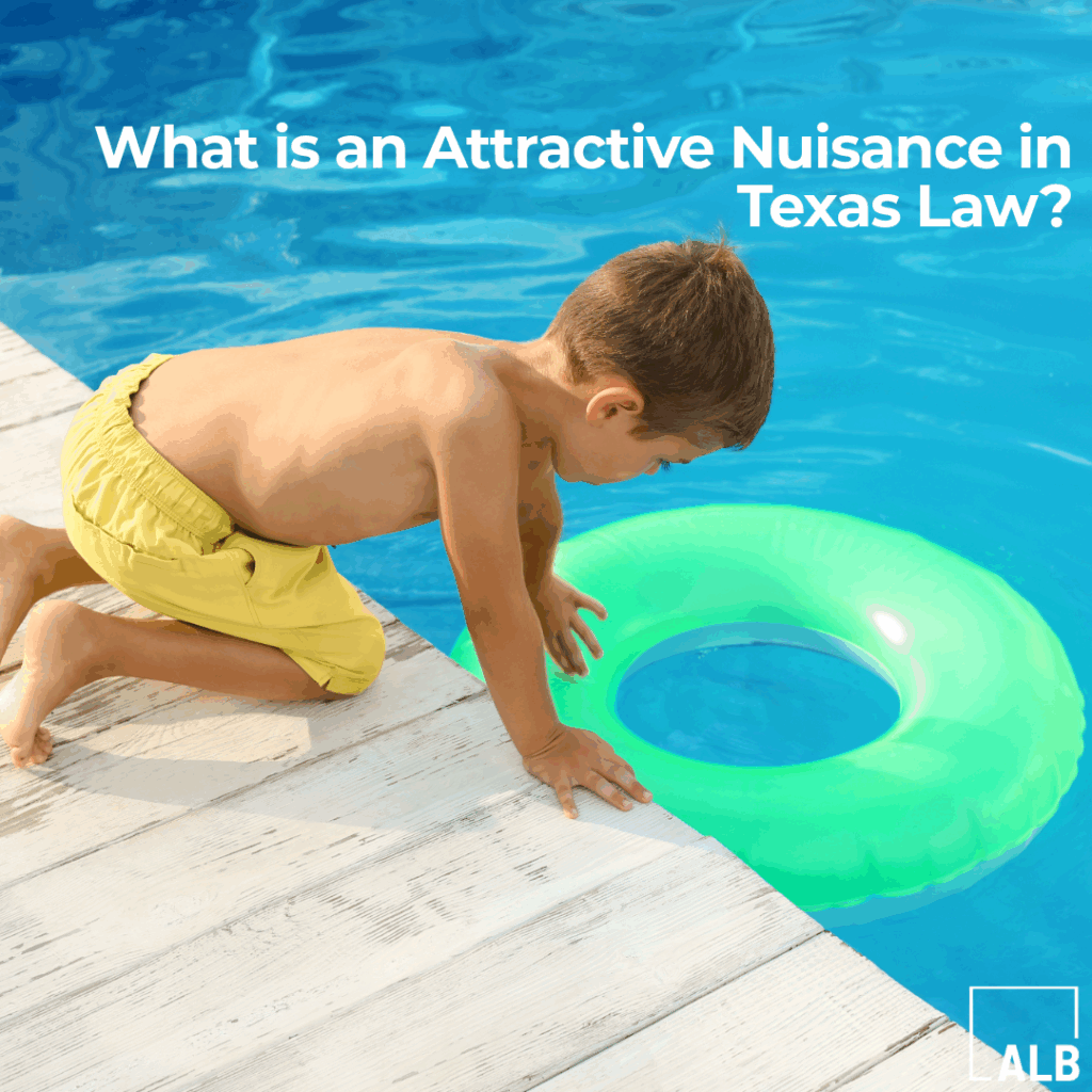 What is an Attractive Nuisance in Texas Law?