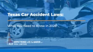 Texas Car Accident Laws: What You Need to Know in 2026