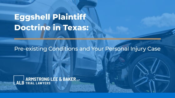 Eggshell plaintiff doctrine in Texas bg
