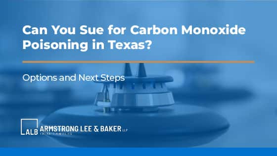 Can You Sue for Carbon Monoxide Poisoning in Texas?
